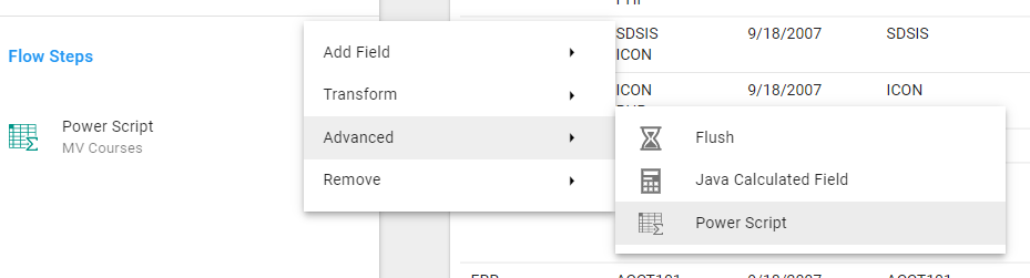 The Flow Steps menu open to Advanced, listing Flush, Java Calculated Field, and Power Script