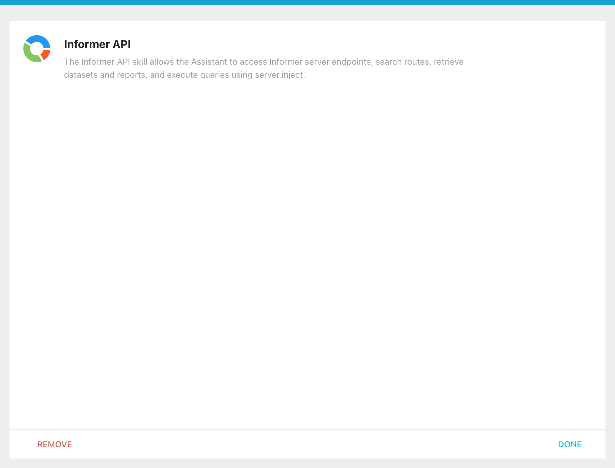The Informer API Skill panel in the Assistant editor: the Informer icon, the name Informer API, its description, and Remove and Done buttons under an otherwise empty panel